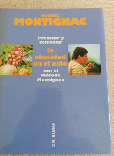 Portada del libro de Prevenir y combatir la obesidad en el niño con el método Montignac: 10 (Salud)