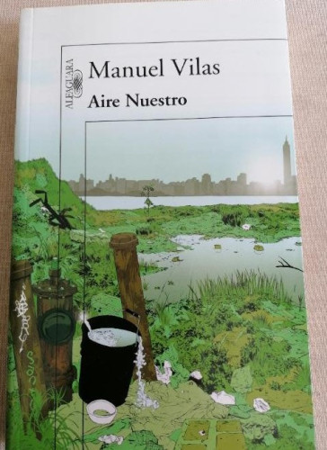Portada del libro de Aire nuestro de Manuel Vilas ALFAGUARA 2009 219pp