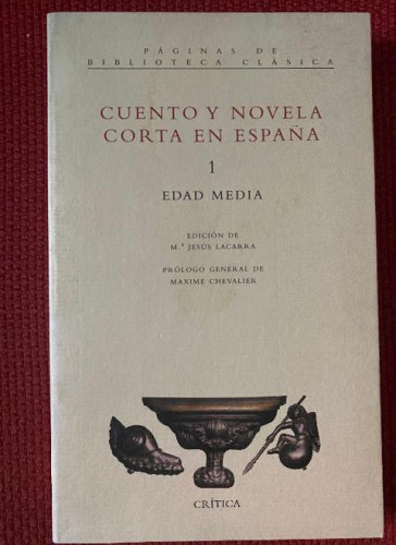 Portada del libro de CUENTO Y NOVELA CORTA EN ESPAÑA. 1, EDAD MEDIA. EDICIÓN DE Mª JESÚS LACARRA. CRÍTICA.
