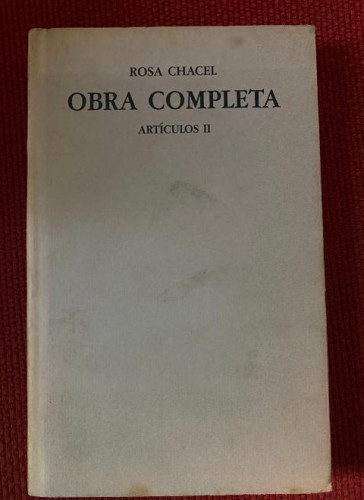 Portada del libro de OBRA COMPLETA, ARTÍCULOS II. ROSA CHACEL. DIPUTACIÓN DE VALLADOLID.