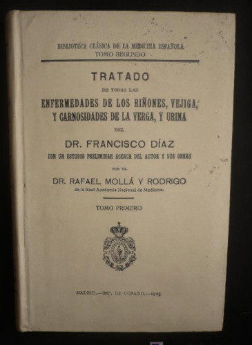 Portada del libro de TRAATADO ENFERMEDADES DE LOS RIÑONES, VEJIGA Y CARNOSIDADES DE LA VERGA. FRANCISCO DIAZ. TOMO II. 3