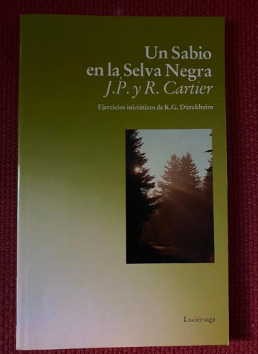 Portada del libro de El sabio de la Selva Negra y Ejercicios iniciáticos de Karlfried G. D (FILOSOFIAS Y RELIGIONES)