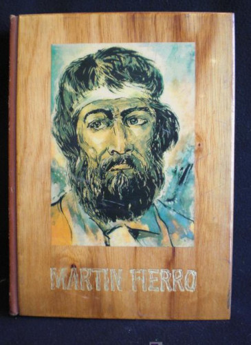 Portada del libro de MARTIN FIERRO. JOSE HERNANDEZ. EDICION POLILINGUE. EDIC.IBEROAMERICANAS. 1975 467 PAG- EDICION LUJO