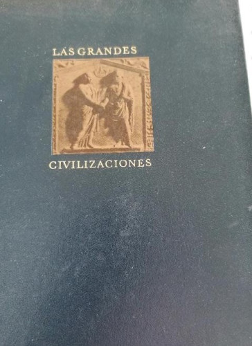 Portada del libro de LAS GRANDES CIVILIZACIONES La civilización romana Grimal, Pierre Publicado por Juventud. (1965)