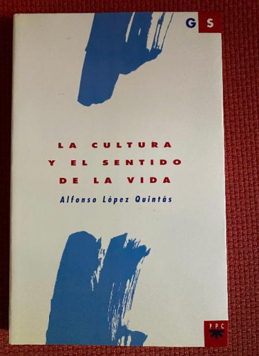 Portada del libro de La cultura y el sentido de la vida