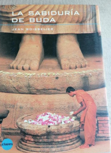Portada del libro de BOISSELIER, Jean. - LA SABIDURIA DE BUDA