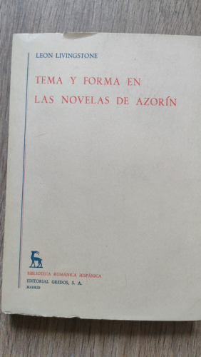 Portada del libro de Tema y forma en las novelas de Azorin, LEON LIVINGSTONE