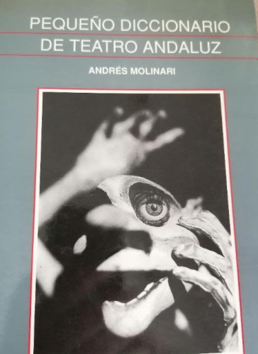 Portada del libro de Pequeño diccionario de tF1eatro andaluz. Andrés Molinari. ALFARI