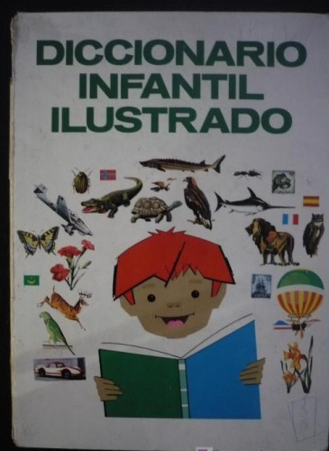 Portada del libro de DICCIONARIO INFANTIL ILUSTRADO. ED MENSAJERO, 1977. 190 Paginas.