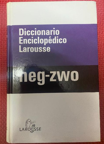 Portada del libro de DICCIONARIO ENCICLOPÉDICO LAROUSSE, NEG-ZWO. 2008, LAROUSSE.