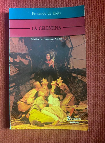 Portada del libro de LA CELESTINA. FERNANDO DE ROJAS. EDICIÓN DE FRANCISCO ALONSO. BURDEOS.