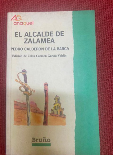 Portada del libro de El alcalde de Zalamea (Castellano - Juvenil - Anaquel)