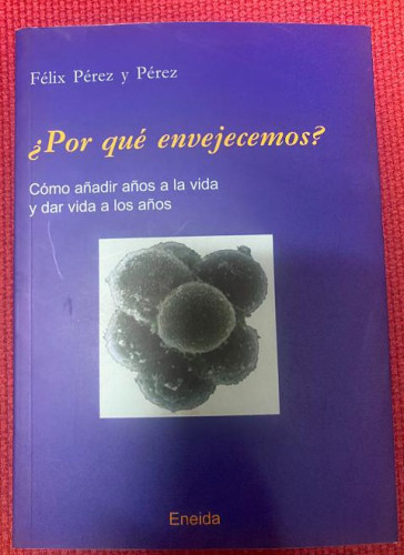 Portada del libro de Por Que Envejecemos? (Ciencia)
