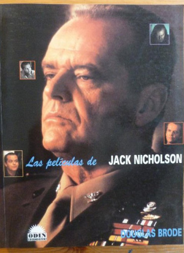 Portada del libro LAS PELICULAS DE JACK NICHOLSON BRODE, DOUGLAS