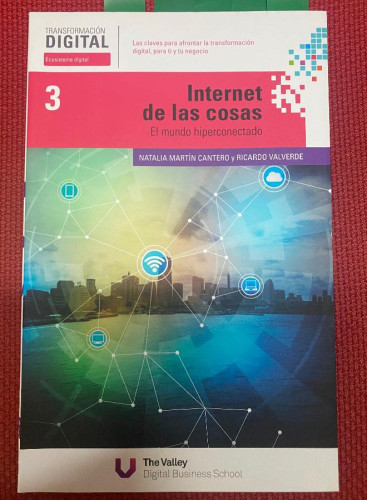 Portada del libro de TRANSFORMACIÓN DIGITAL, 3. INTERNET DE LAS COSAS. NATALIA MARTÍN CANTERO Y RICARDO VALVERDE.