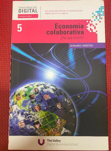 Portada del libro de TRANSFORMACIÓN DIGITAL, 5. ECONOMÍA COLABORATIVA. BERNARDO MONTERO. THE VALLEY.