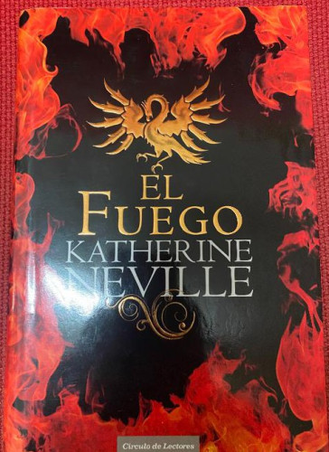 Portada del libro de EL FUEGO. KATHERINE NEVILLE. CÍRCULO DE LECTORES.