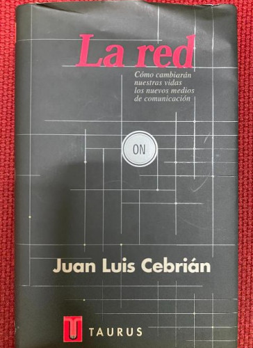 Portada del libro de LA RED. JUAN LUIS CEBRIÁN. 1998, TAURUS.