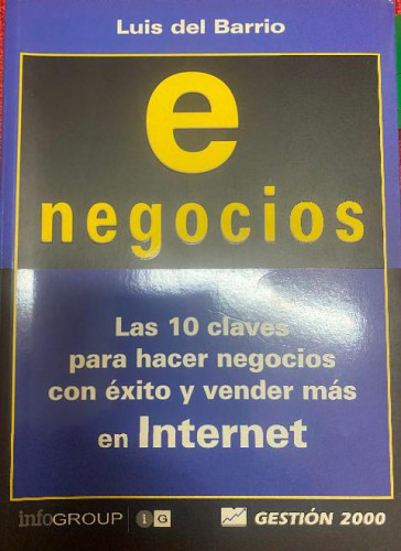 Portada del libro de E negocios.las 10 claves para hacer negocios con exito y vender intern