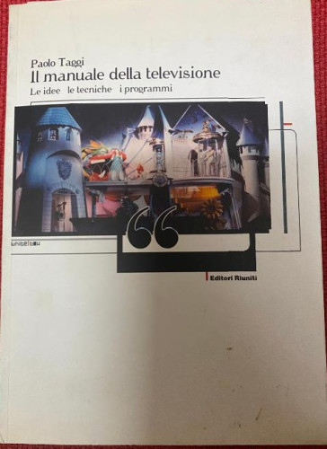 Portada del libro de Il manuale della televisione. Le idee, le tecniche, i programmi (White box)