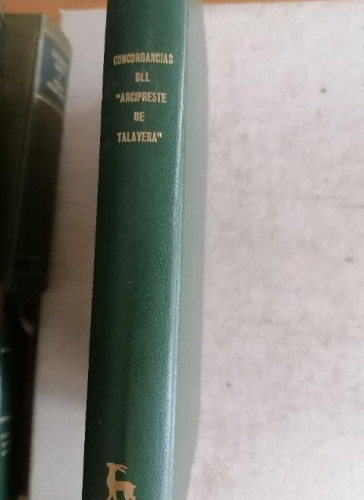 Portada del libro de DE GOROG, Ralph & Lisa S. Concordancias del Arcipreste de Talavera [1398-1468]. 1978.