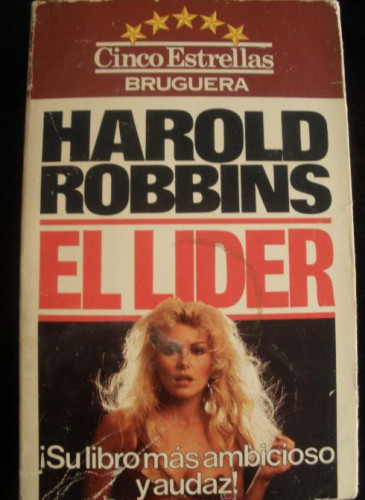 Portada del libro de EL LIDER. HAROLD ROBBINS. BRUGUERA . 1980 505 PAG