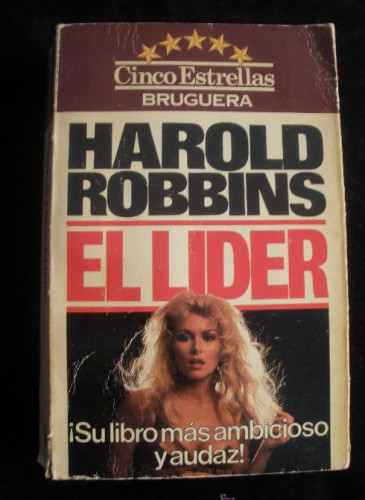 Portada del libro de EL LIDER. HAROLD ROBBINS. BRUGUERA . 1980 505 PAG