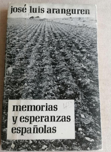 Portada del libro MEMORIAS Y ESPERANZAS ESPAÑOLAS. Aranguren, José L.