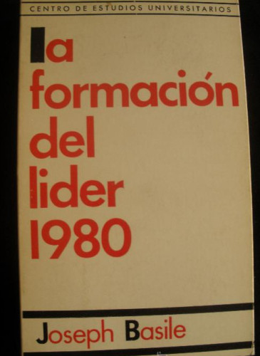Portada del libro de LA FORMACION DEL LIDER 1980. JOSEPH BASILE. 1970 232 PAG