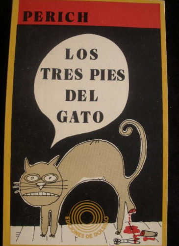 Portada del libro de LOS TRES PIES DEL GATO. PERICH. ED. BOLSILLO. 183 PAG