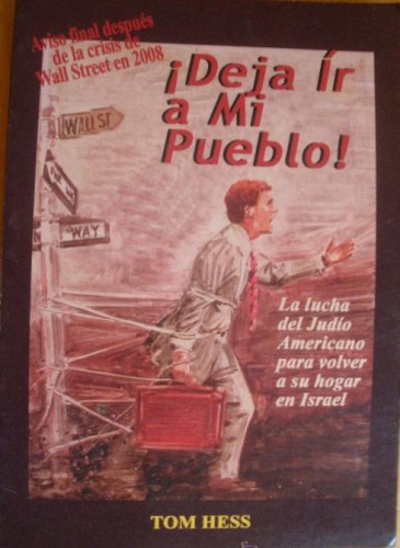Portada del libro de DEJAR IR A MI PUEBLO. LUCHA DEL JUDIO AMERICANO.. TOM HESS. EDE. REMAR. 227 PAG