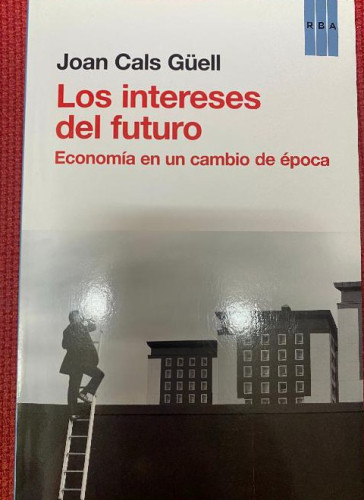 Portada del libro de Los intereses del futuro (OTROS NO FICCIÓN)