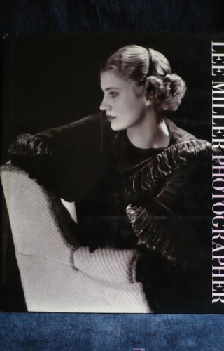 Portada del libro de LEE MILLER. PHOTOGRAPHER. JANE LIVINGSTON. THAMES AND HUDSON. 172 PAG 1989