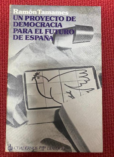 Portada del libro de Un proyecto de democracia para el futuro de España (Libros de bolsillo Cuadernos para el Diálogo. Divulgación...