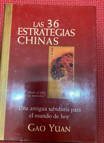 Portada del libro de LAS 36 ESTRATEGIAS CHINAS. GAO YUAN. 2002, EDAF.