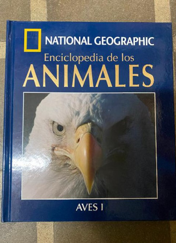 Portada del libro de ENCICLOPEDIA DE LOS ANIMALES. AVES I. NATIONAL GEOGRAPHIC. 2005, RBA. CONTIENE CD.