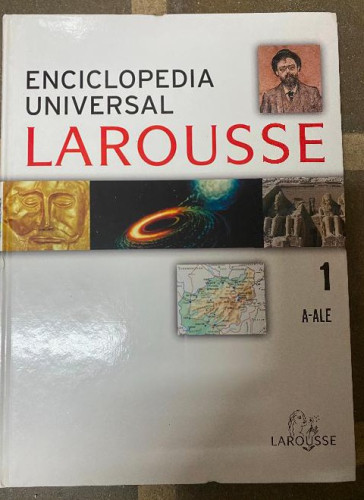 Portada del libro de ENCICLOPEDIA UNIVERSAL LAROUSSE. VOLUMEN 1. A-ALE. 2006, LAROUSSE-RBA.