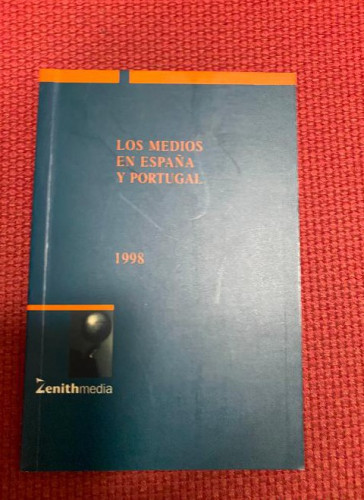 Portada del libro de LOS MEDIOS EN ESPAÑA Y PORTUGAL. 1998, ZENITH MEDIA.