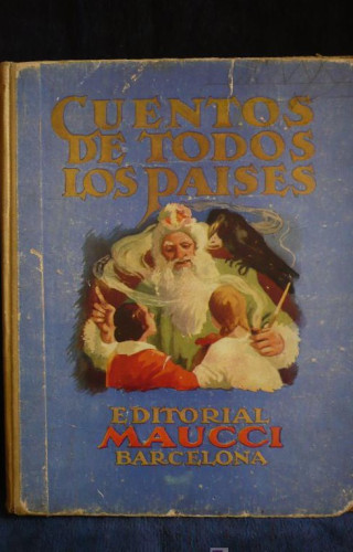 Portada del libro de CUENTOS DE TODOS LOS PAISES. EDITORIAL MAUCI. BARCELONA. 1953 147 PAG-