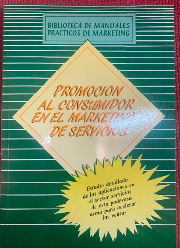 Portada del libro de PROMOCIÓN AL CONSUMIDOR EN EL MARKETING DE SERVICIO. MANUALES DE MARKETING. DÍAZ DE SANTOS, 90.
