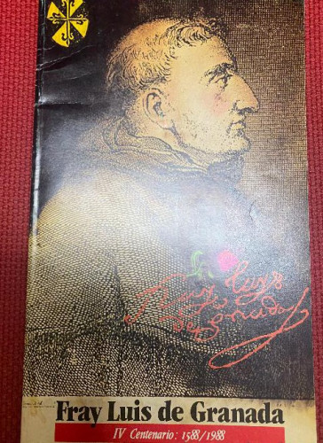 Portada del libro de FRAY LUIS DE GRANADA. IV CENTENARIO: 1588/1988. DOMINICOS DE ANDALUCÍA Y UNIVERSIDAD DE GRANADA.