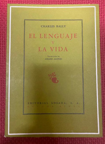 Portada del libro de EL LENGUAJE Y LA VIDA. 6ª ed.