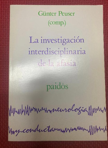 Portada del libro de La investigacion interdisciplinaria de la afasia