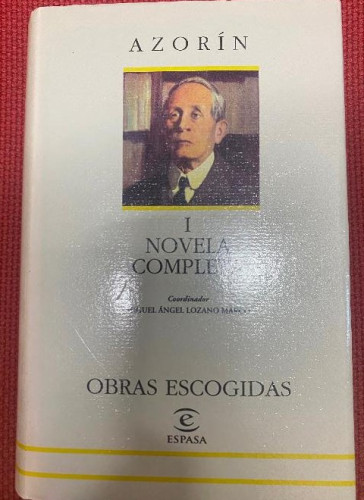 Portada del libro de AZORÍN. I, NOVELA COMPLETA. OBRAS ESCOGIDAS, ESPASA, 2ª ED, 1999.