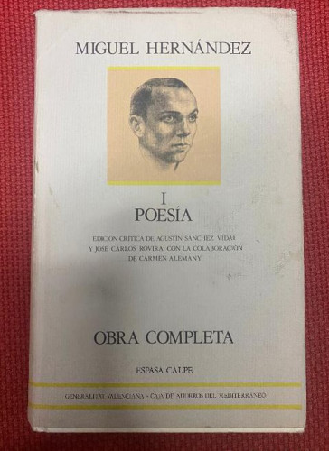 Portada del libro de MIGUEL HERNÁNDEZ. I, POESÍA. OBRA COMPLETA, ESPASA, 1992.