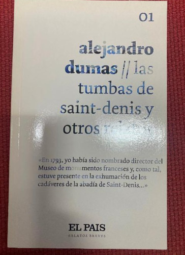 Portada del libro de LAS TUMBAS DE SAINT-DENIS Y OTROS RELATOS. ALEJANDRO DUMAS. EL PAÍS, 2007.