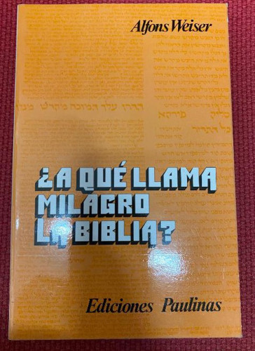 Portada del libro de A QUE LLAMA MILAGRO LA BIBLIA?