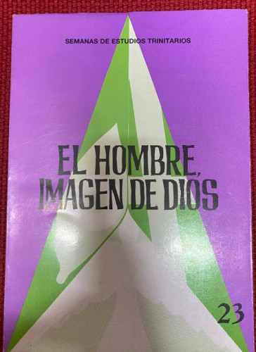 Portada del libro de XXIII, EL HOMBRE, IMAGEN DE DIOS. SEMANA DE ESTUDIOS TRINITARIOS, 1989.