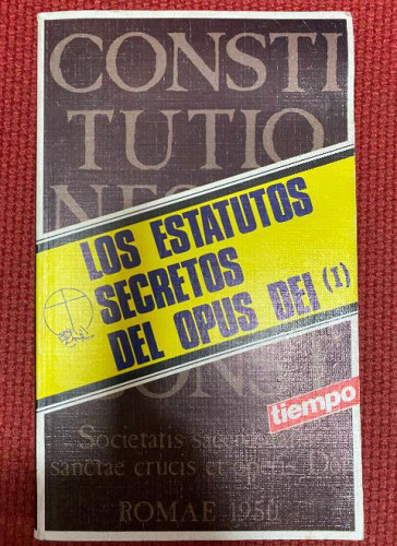 Portada del libro de LOS ESTATUTOS SECRETOS DEL OPUS DEI, I. EDICIONES TIEMPO, 1986. EDICION BILINGUE, LATIN-ESPAÑOL.