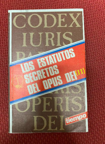 Portada del libro de LOS ESTATUTOS SECRETOS DEL OPUS DEI, II. EDICIONES TIEMPO, 1986. EDICION BILINGUE, LATIN-ESPAÑOL.